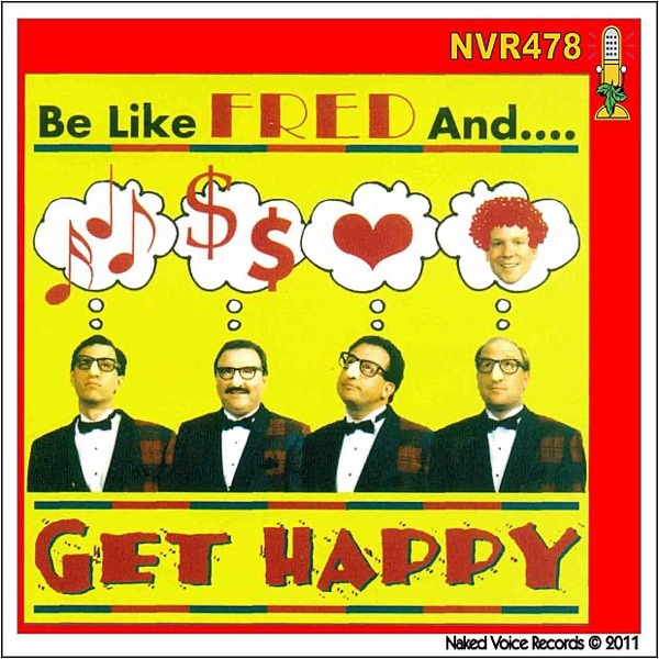 Be Like FRED and Get Happy artwork
