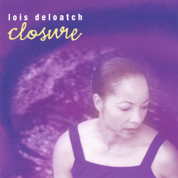 Обложка альбома «Closure» — Lois Deloatch