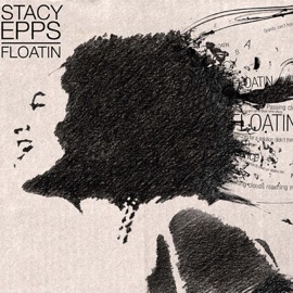 Floatin Stacy Epps