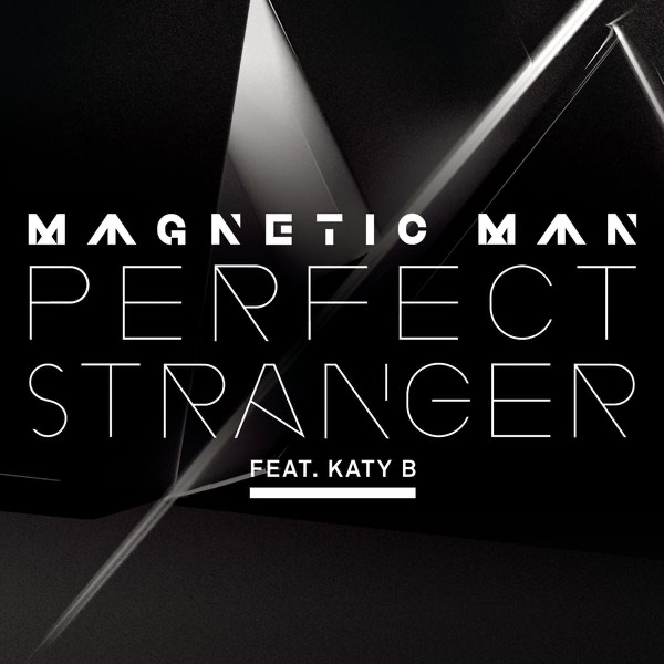 Обложка альбома «Perfect Stranger (feat. Katy B) - EP» — Magnetic Man