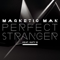 Perfect Stranger (feat. Katy B) - EP - Magnetic Man
