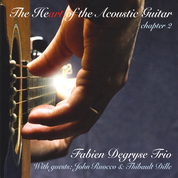 Обложка альбома «The Heart of the Acoustic Guitar - Chapter 2» — Fabien Degryse