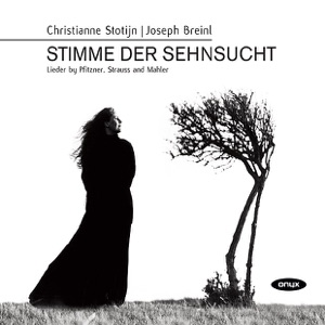 Stimme der Sehnsucht - Lieder By Pfitzner, Strauss and Mahler