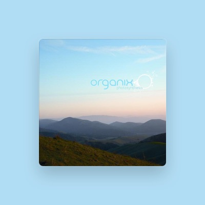 Listen to Organix, watch music videos, read bio, see tour dates & more!