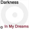 Darkness - In My Dreams ( Midnight Remix)