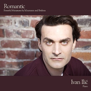 Romantic - Powerful Miniatures By Schumann and Brahms