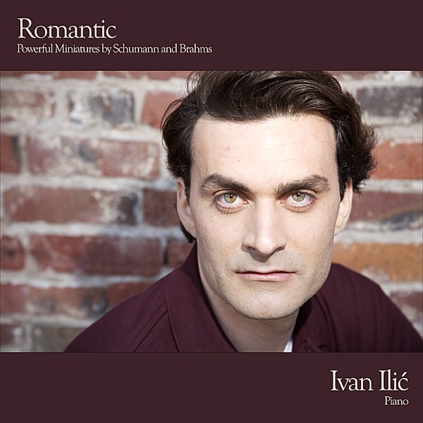 Romantic - Powerful Miniatures By Schumann and Brahms