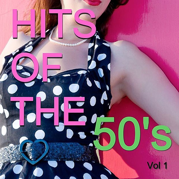 Hits of the 50's, Vol. 1