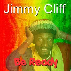 Be Ready - Jimmy Cliff