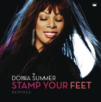 Stamp Your Feet (Remixes) - Donna Summer