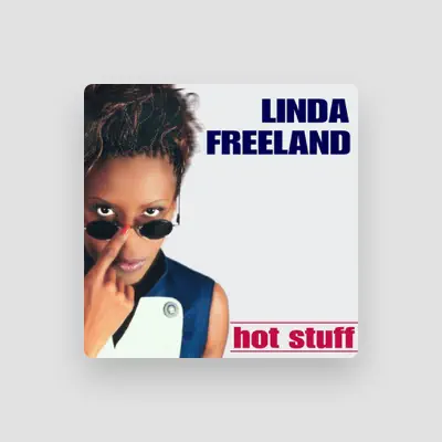 Listen to Linda Freeland, watch music videos, read bio, see tour dates & more!