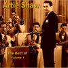 The Best of Artie Shaw Vol. 1 - Artie Shaw