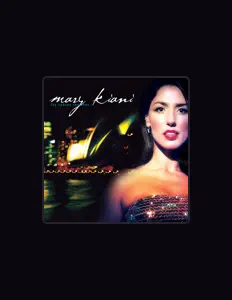 Listen to Mary Kiani, watch music videos, read bio, see tour dates & more!