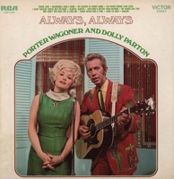 Always, Always - Porter Wagoner & Dolly Parton