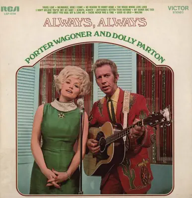 Listen to Always, Always by Porter Wagoner & Dolly Parton