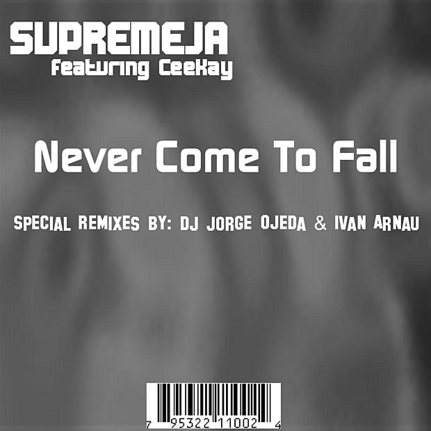 Never Come to Fall (Remixes By DJ Jorge Ojeda & Ivan Arnau) - EP