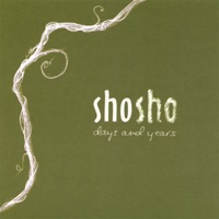 Days and Years - Shosho