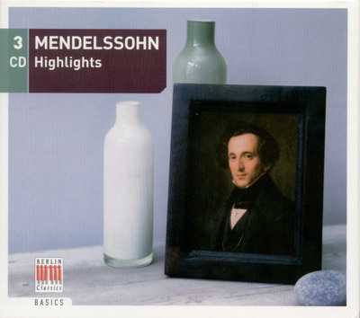 Mendelssohn: Highlights