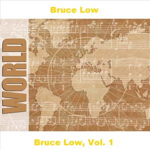 Bruce Low, Vol. 1