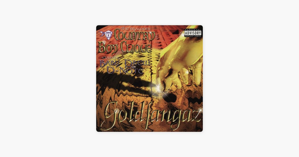 ‎Goldfangaz — álbum de Country Boy Clique — Apple Music