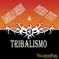 Tribalismo - Danilo Orsini & Piero Toti
