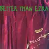 Better Than Ezra - Good