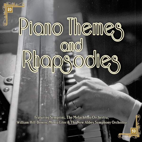 Обложка альбома «Piano Themes & Rhapsodies Featuring Semprini, The Melachrino Orchestra William Hill-Bowen, Monia Liter & The New Abbey Symphony Orchestra» — Semprini, The Melachrino Orchestra William Hill-Bowen, Monia Liter & The New Abbey Symphony Orchestra