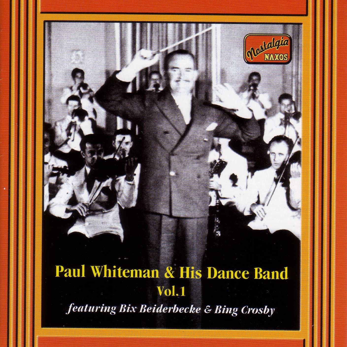 Paul Whiteman & His Dance Band, Vol. 1 (feat. Bix Beiderbecke & Bing Crosby)