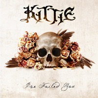 I've Failed You - Kittie