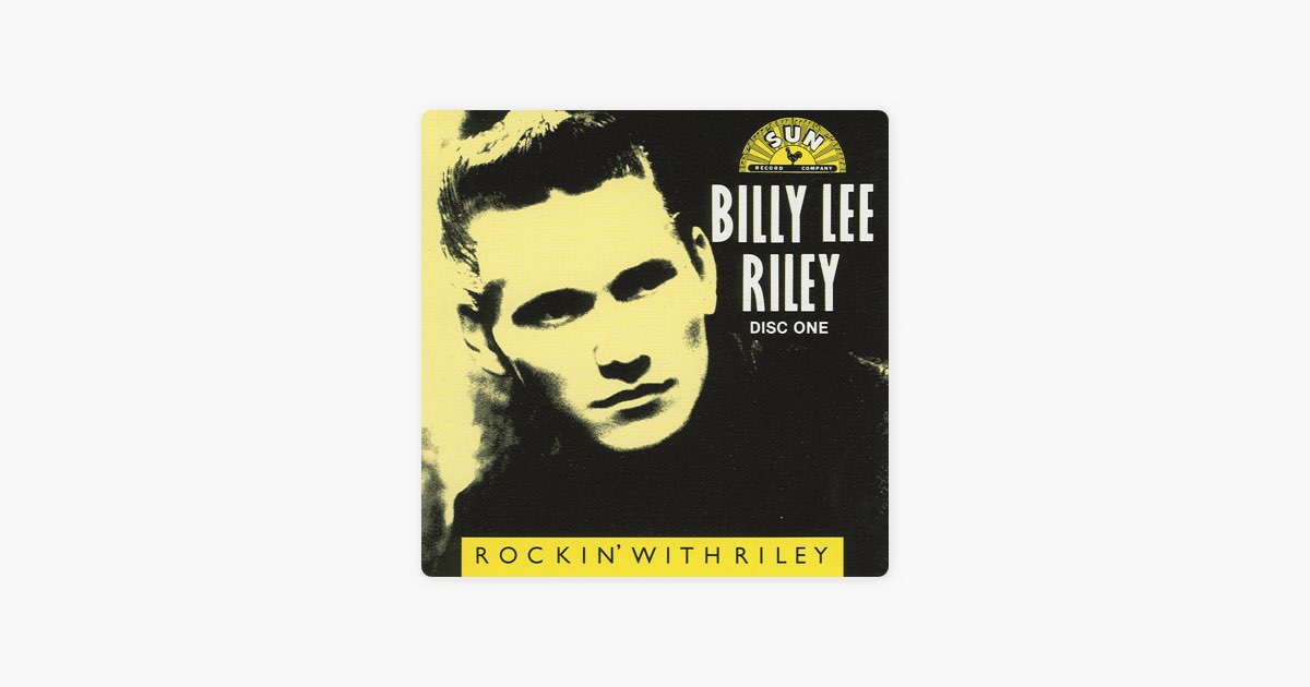 ‎Rockin' With Riley CD 1 - Album by Billy Lee Riley - Apple Music