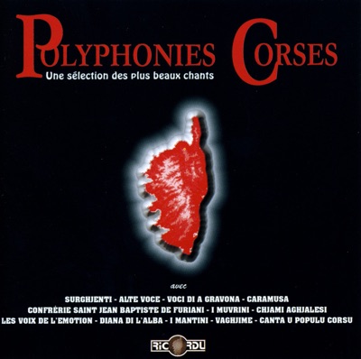 Polyphonies Corses: Une sélection des plus beaux chants