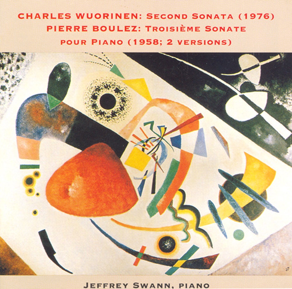 Обложка альбома «Wuorinen: Piano Sonata No. 2 - Boulez: Piano Sonata No. 3» — Jeffrey Swann
