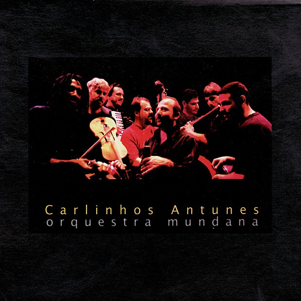 Обложка альбома «Orquestra mundana» — Carlinhos Antunes