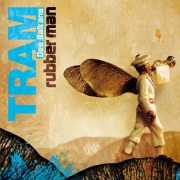 Rubber Man - Tram des Balkans