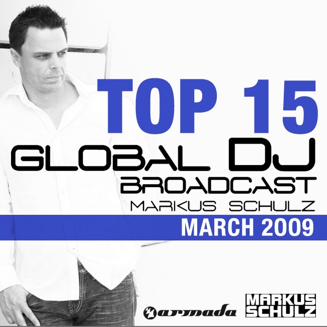 Обложка альбома «Global DJ Broadcast Top 15, March 2009 (Compiled By Markus Schulz)» — Markus Schulz