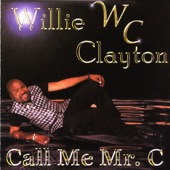 Willie Clayton - Party like We Use To Do