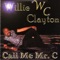 He Don't Love You Like I Do - Willie Clayton lyrics