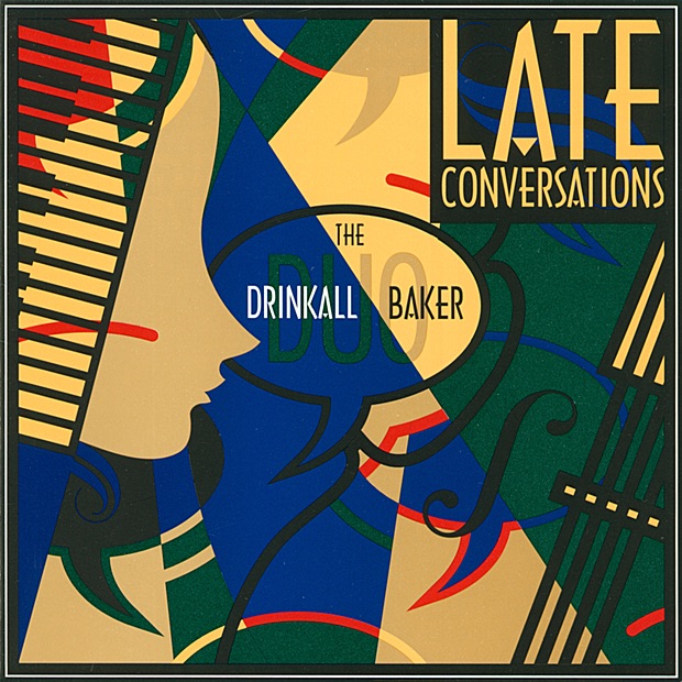 Обложка альбома «Late Conversations» — Roger Drinkall & Dian Baker