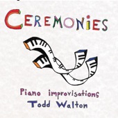Todd Walton - Ceremony of the Child