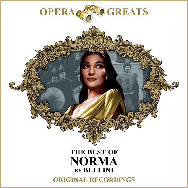 Opera Greats - The Best of - Norma (Remastered)