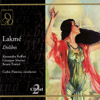 Lakmé: Act II, "Ballet Des Bayadères" (Dance of the Indian Girls) [Chorus, Rose, Frédéric, Mistress Bentson, Ellen, Gérald, Nilakantha, Lakmé] - Alessandra Ruffini, Giuseppe Morino, Bruno Praticò, Thelma Badarò, Monica Benvenuti, Carmelo Caruso, Anna Beretta, Italian International Orchestra of Bratislava, Italian International Chamber Chorus of Bratislava & Carlos Piantini