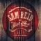 Restless - Sam Reid & The Riot Act lyrics