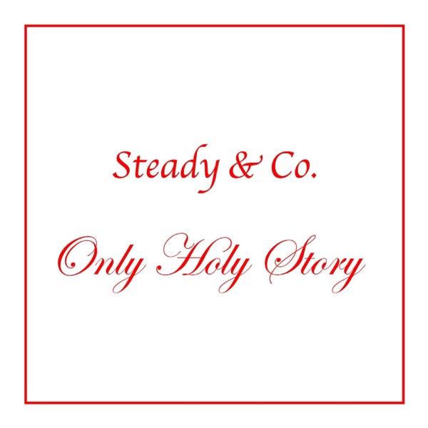 Only Holy Story - Single