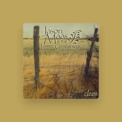 Listen to Jason Maas & The Lower Companions, watch music videos, read bio, see tour dates & more!