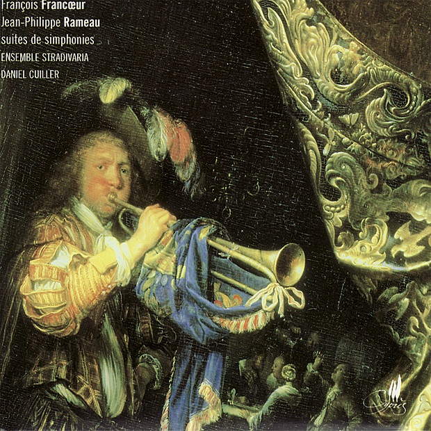 Обложка альбома «Francœur, Rameau: Suites de Simphonies» — Ensemble Stradivaria & Daniel Cuiller