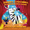 Zebra Cadabra - Paul Borgese and the Strawberry Traffic Jam