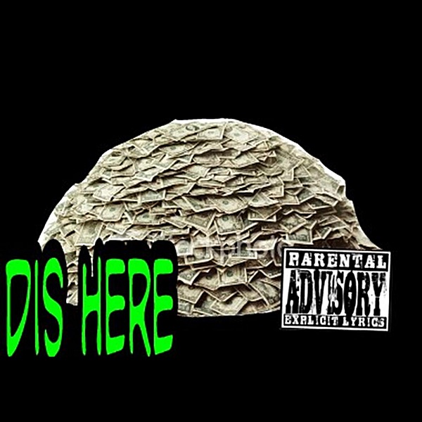 Dis Here (feat. B-Wild, Lowkey & Tex) - Single