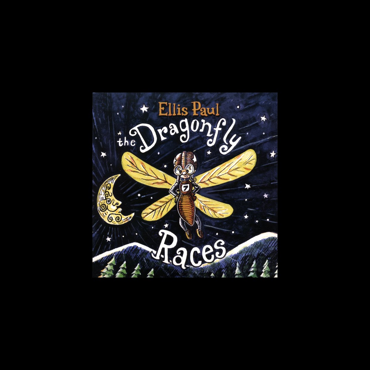 ‎Ellis Paul-The Dragonfly Races - Album by Ellis Paul - Apple Music