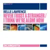 - Never Trust A Stranger