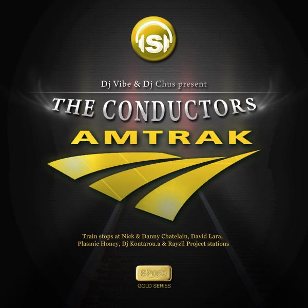 Обложка альбома «Amtrak - EP» — DJ Vibe & DJ Chus Present the Conductors